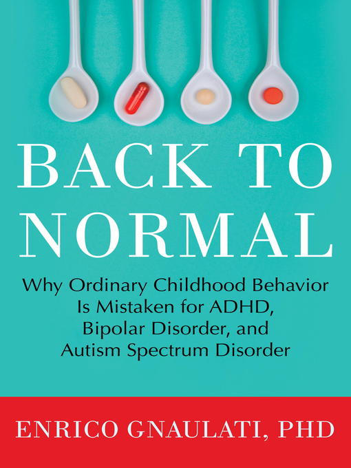 Title details for Back to Normal by Enrico Gnaulati, PhD - Wait list